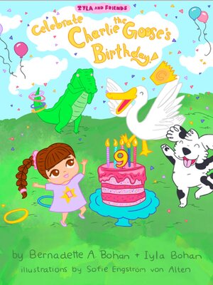 cover image of Iyla and Friends Celebrate Charlie the Goose's Birthday!